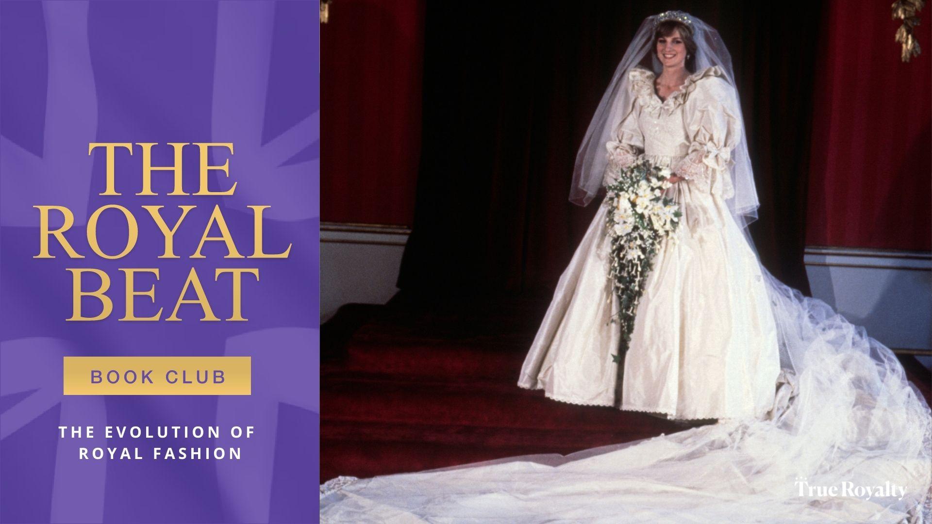 The Royal Beat - Book Club: The Evolution of Royal Fashion