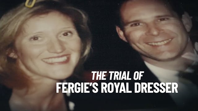 The Trial of Fergie's Dresser