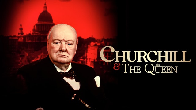 Churchill and The Queen