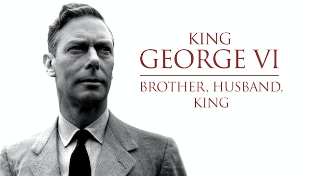 King George VI: Brother, Husband, King