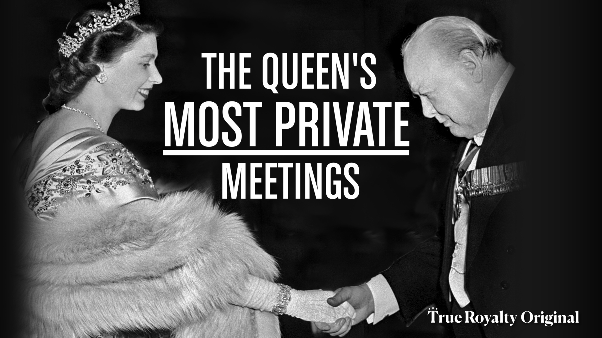 The Queen's Most Private Meetings