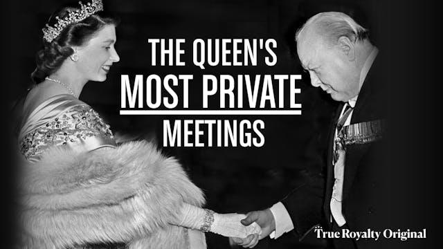 The Queen's Most Private Meetings