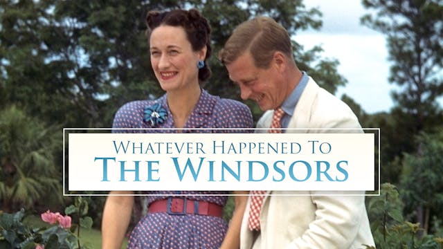 Whatever Happened to The Windsors?
