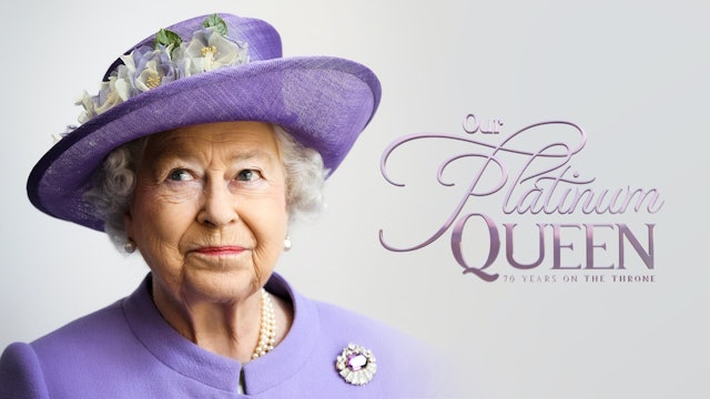 Our Platinum Queen: 70 Years On The Throne