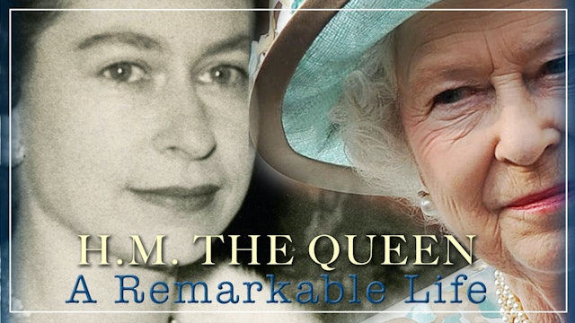 HM The Queen: A Remarkable Life