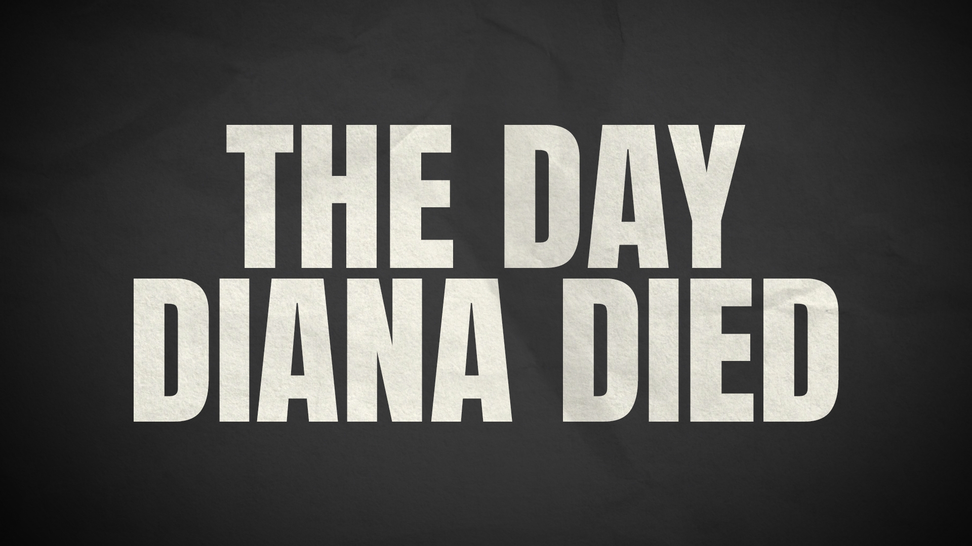 The Day Diana Died