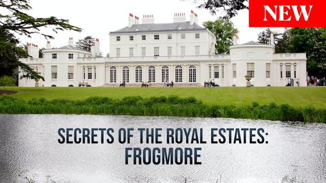 Secrets of the Royal Estates: Frogmore