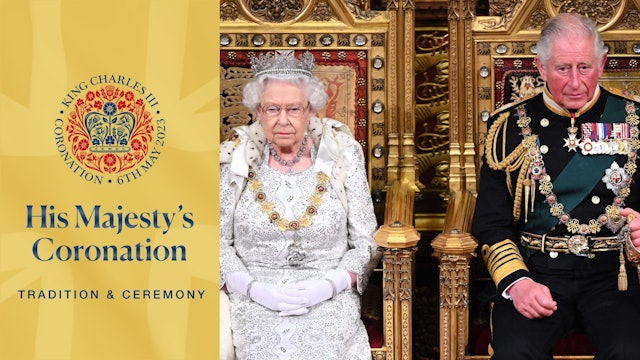 His Majesty's Coronation: Tradition & Ceremony