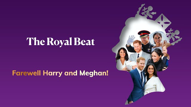 The Royal Beat - Farewell Harry and M...