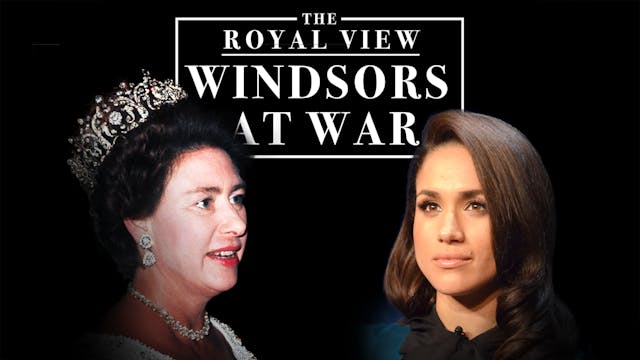 The Royal View: The Windsors at War