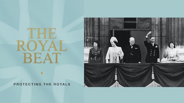 The Royal Beat. Protecting The Royals