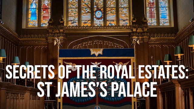 Secrets of the Royal Estate: St James...