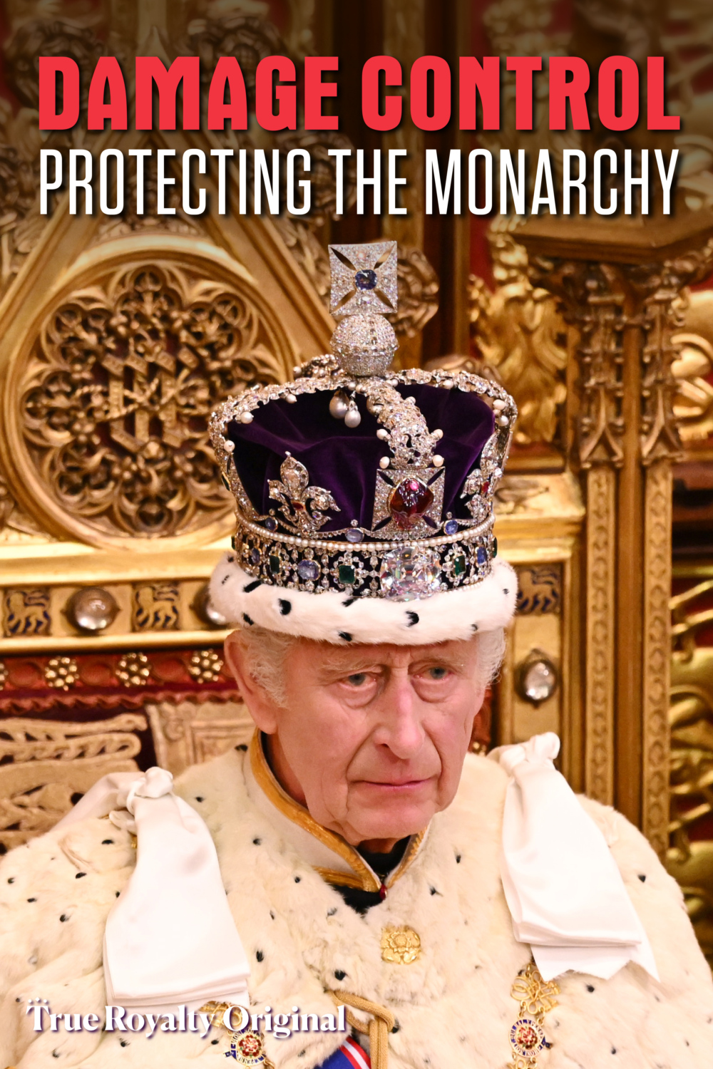 Damage Control: Protecting The Monarchy