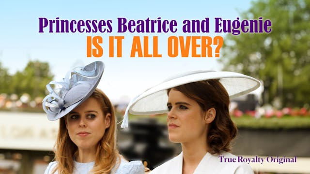 Princess Beatrice and Eugenie: Is It ...
