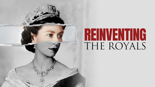 Reinventing The Royals