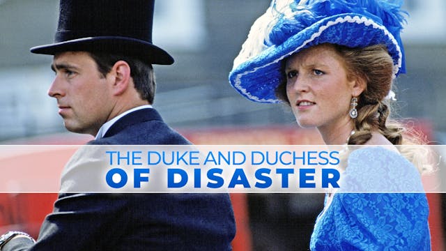 The Duke and Duchess of Disaster