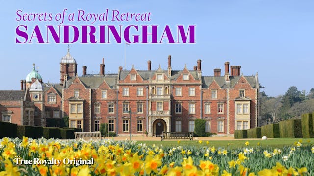 Secrets Of A Royal Retreat: Sandringham