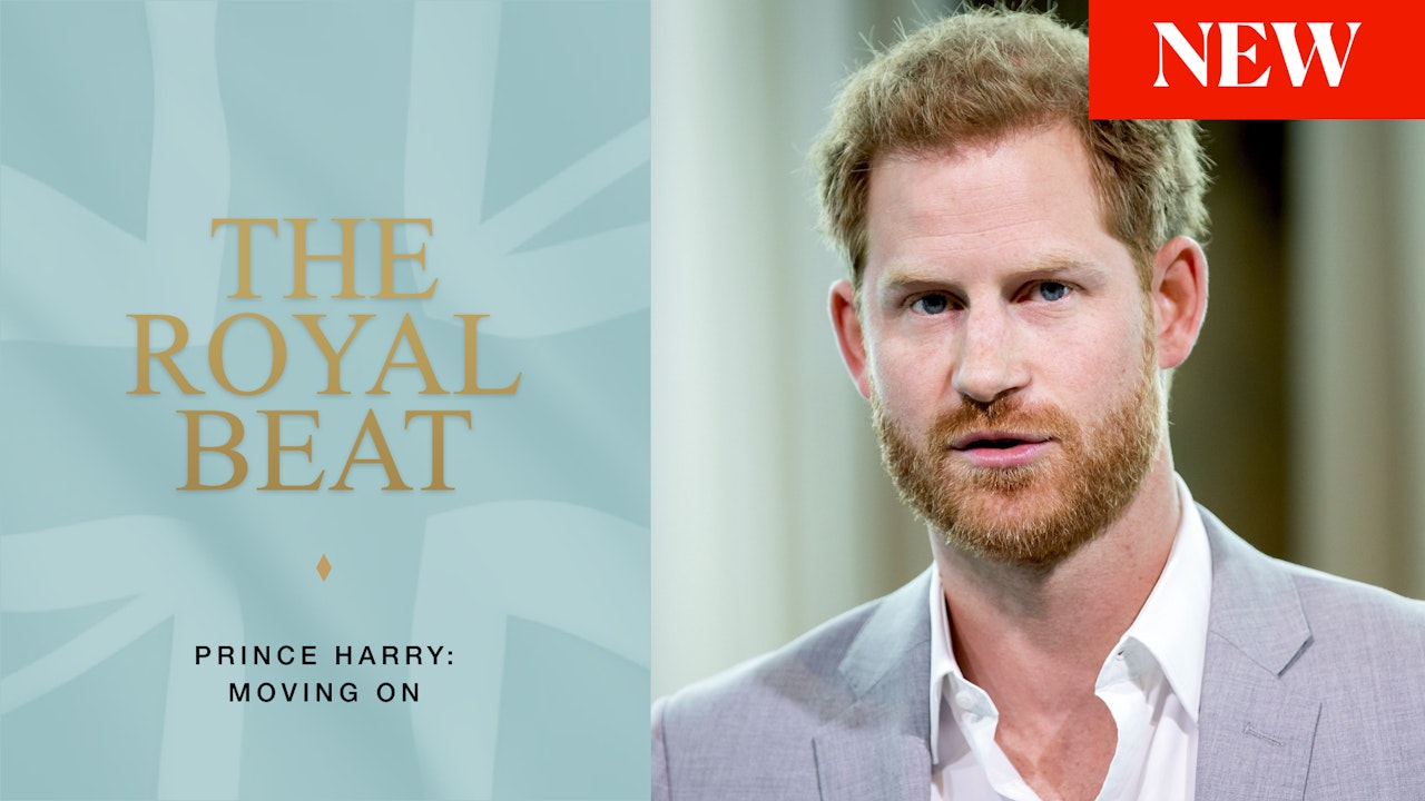 The Royal Beat. Prince Harry: Moving on