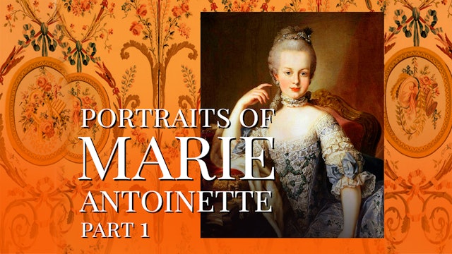 Portraits of Marie Antoinette - Part 1