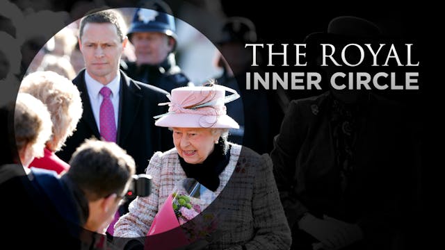 The Secrets of The Royal Inner Circle