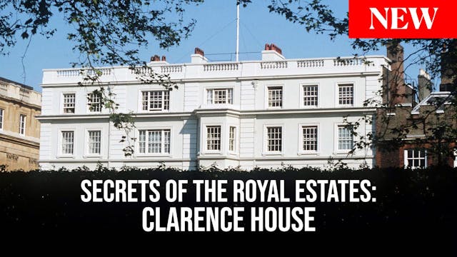 Secrets of the Royal Estate: Clarence...