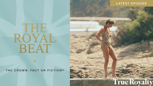 The Royal Beat - Episode 15. The Crown: Fact or Fiction?