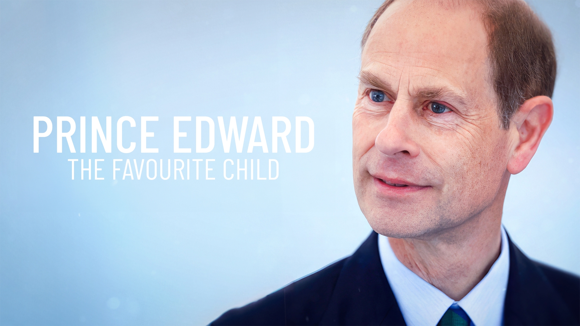Prince edward: The Favourite Child