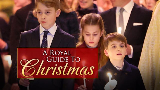 A Royal Guide to: Christmas