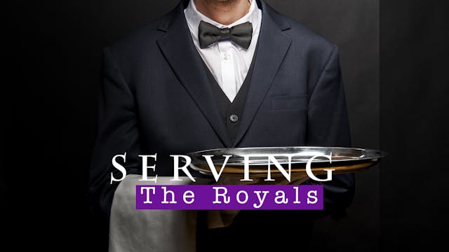 Serving the Royals