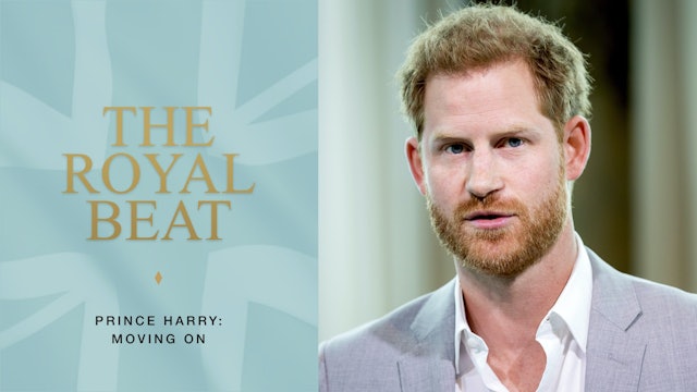 The Royal Beat. Prince Harry: Moving on