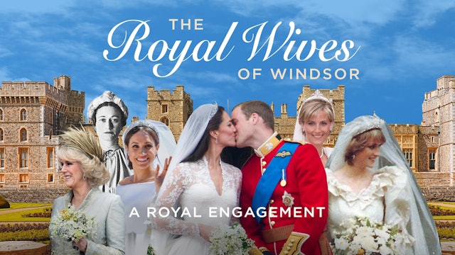 Royal Wives of Windsor - A Royal Engagement