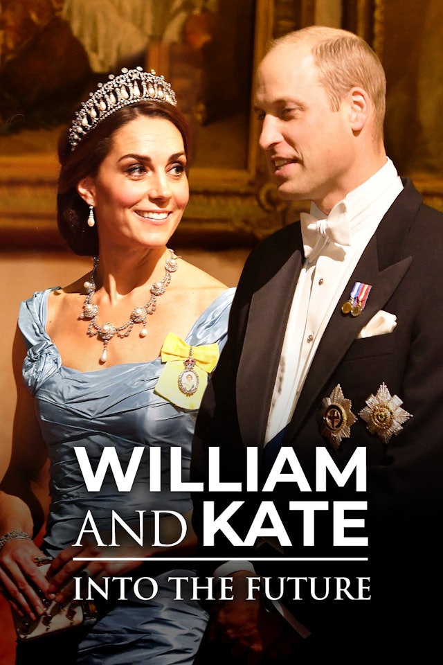 William and Kate: Into The Future