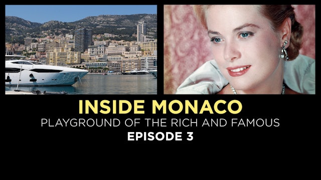 Inside Monaco: Playground of the Rich. Episode 3