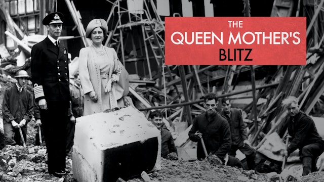 The Queen Mother's Blitz