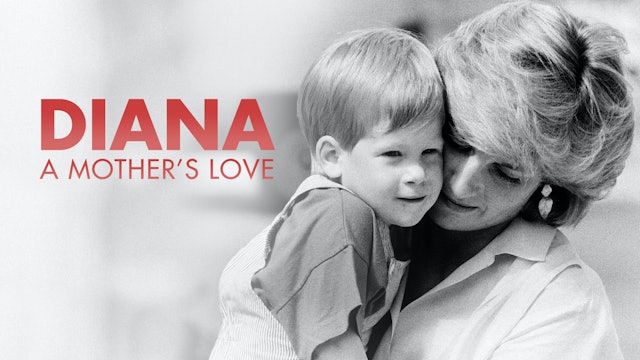 Diana: A Mother's love