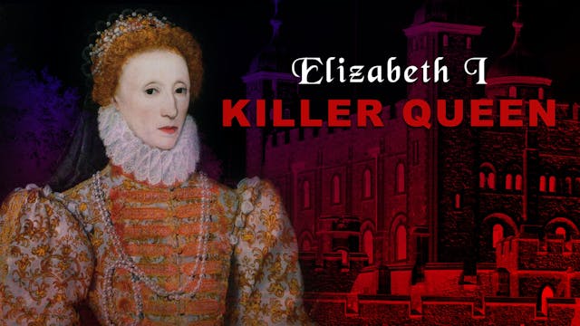 Elizabeth I: Killer Queen 
