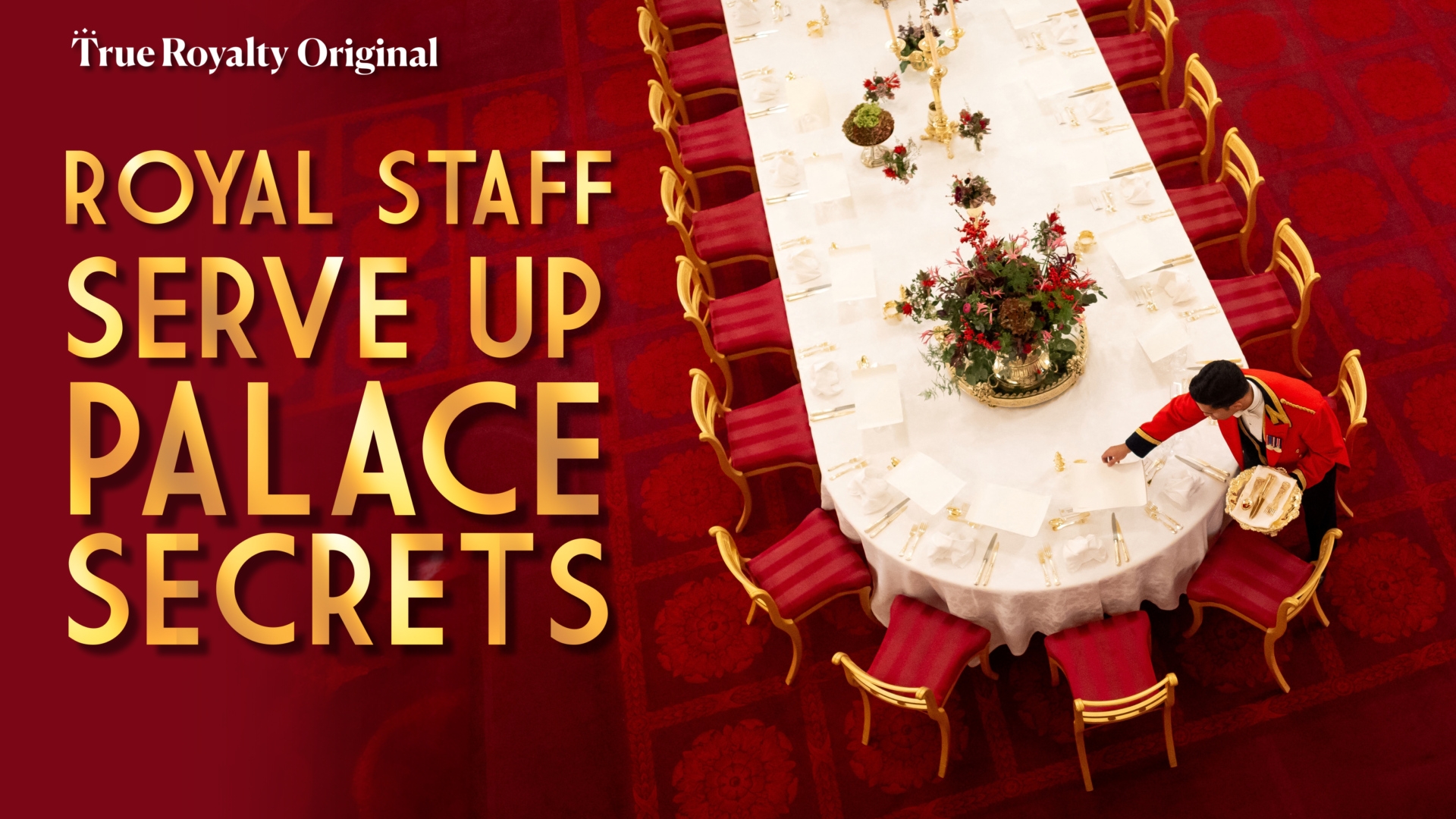 Royal Staff Serve Up Palace Secrets
