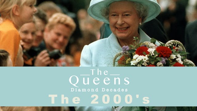 The Queen's Diamond Decades: The 2000's 