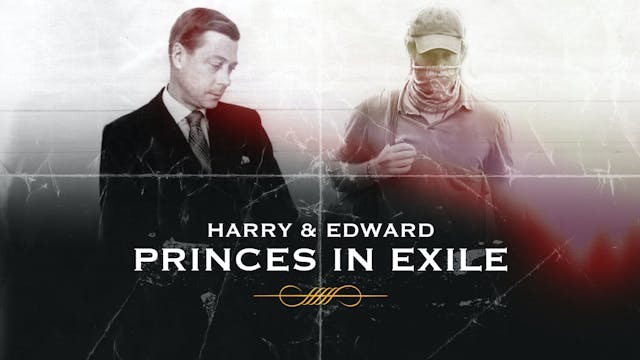 The Royals Revealed - Harry and Edwar...