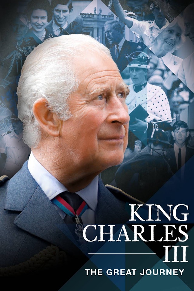 King Charles III: The Great Journey