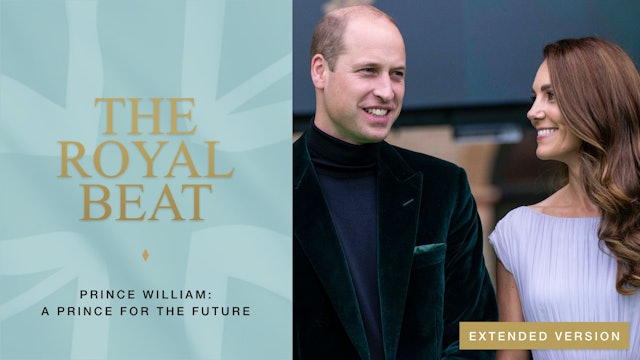 The Royal Beat. Prince William: A Prince For The Future