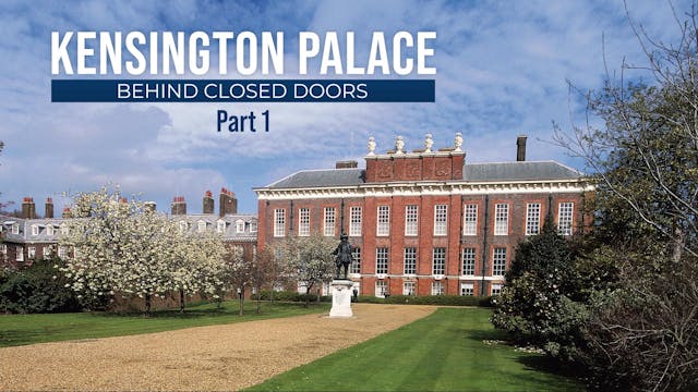 Kensington Palace: Behind Closed Door...