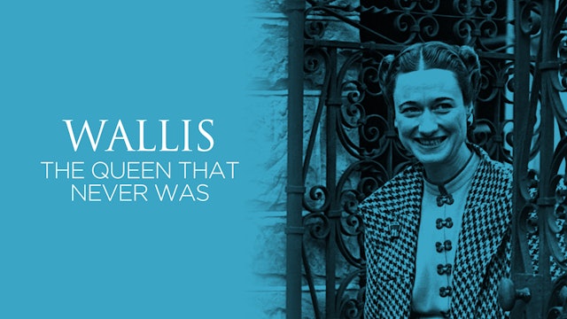Wallis: The Queen That Never Was