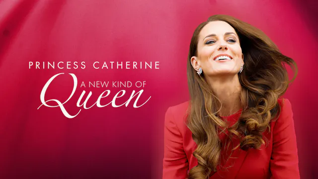 Princess Catherine: A New Kind of Queen