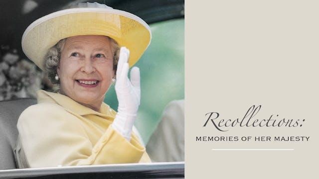 Recollections: Memories of Her Majesty