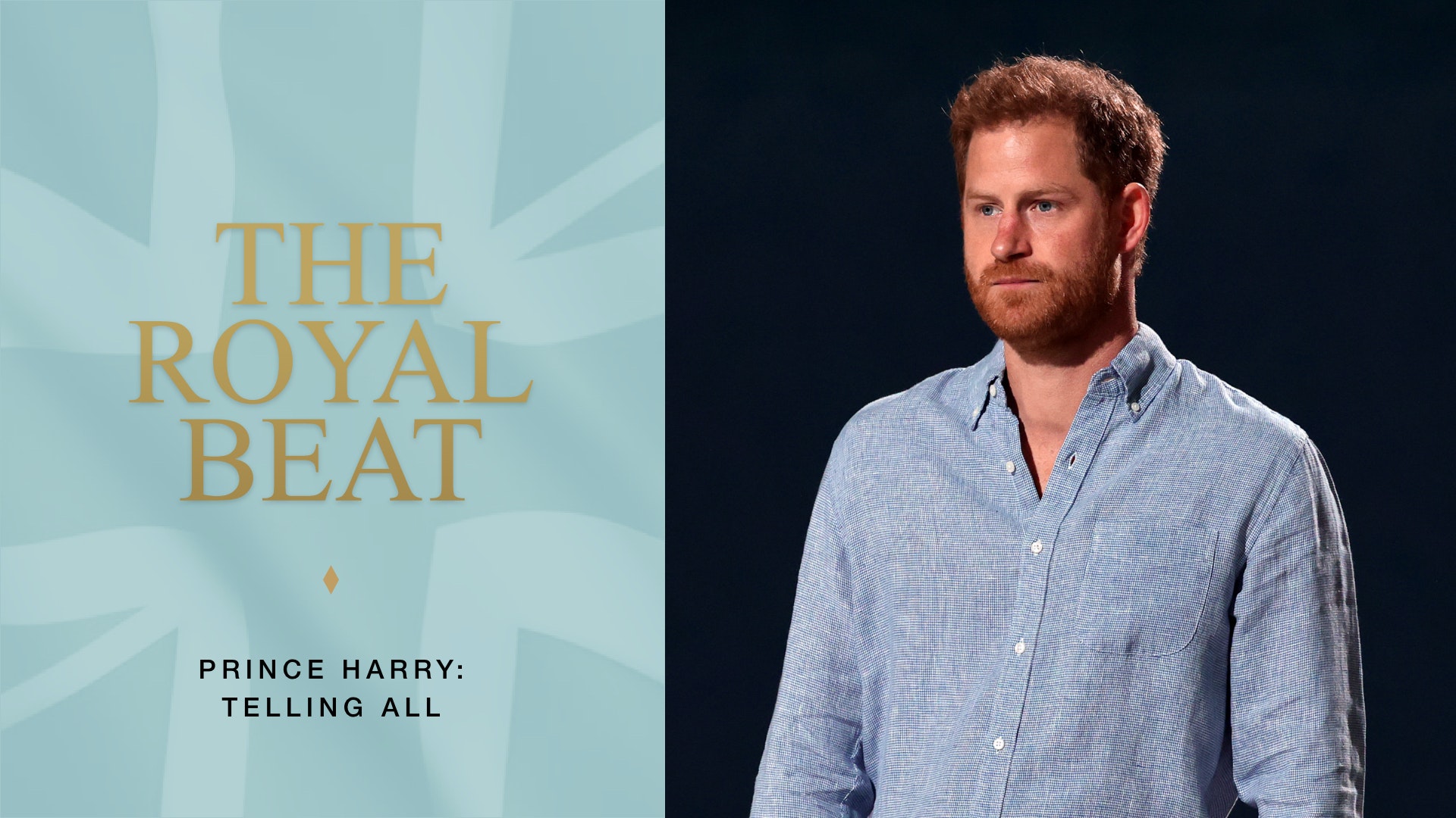 The Royal Beat. Prince Harry: Telling All