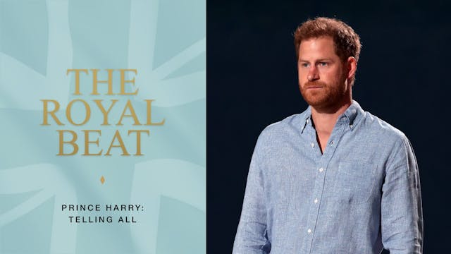 The Royal Beat. Prince Harry: Telling...