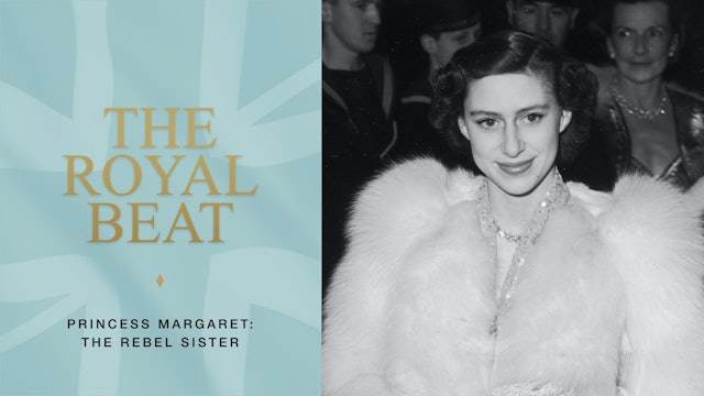 The Royal Beat. Princess Margaret: The Rebel Sister