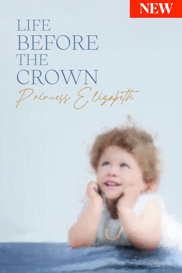 Life before the Crown: Princess Elizabeth