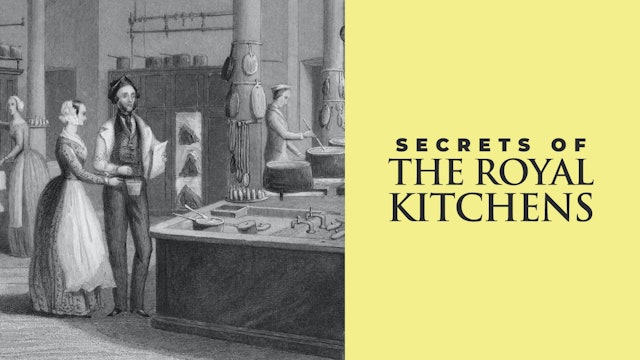 Secrets Of The Royal Kitchens